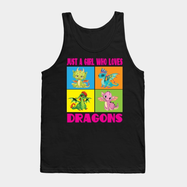 Dragon Lover, Just a Girl who loves Dragons, Cute Baby Dragon, Dragon shirt for Girls or Kids, Dragon Gift Tank Top by Envision Styles